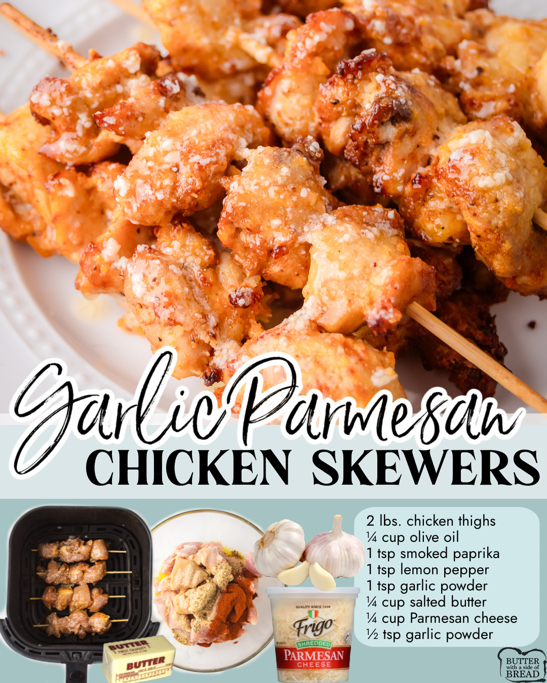 Garlic Parmesan Chicken Skewers made with tender chicken, butter, Parmesan cheese, garlic & simple seasonings cooked in under 20 minutes in an air fryer or on the grill!