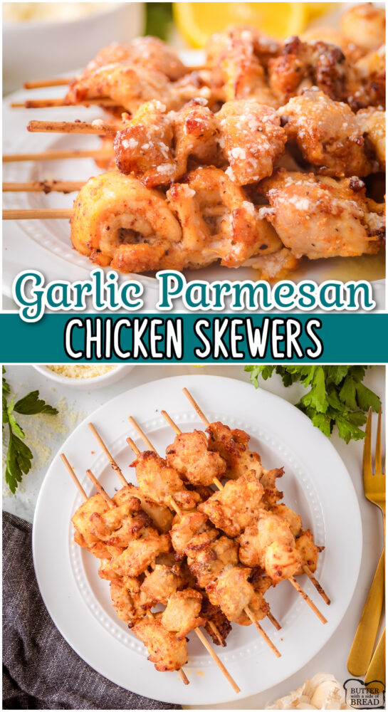 Garlic Parmesan Chicken Skewers made with tender chicken, butter, Parmesan cheese, garlic & simple seasonings cooked in under 20 minutes in an air fryer or on the grill!