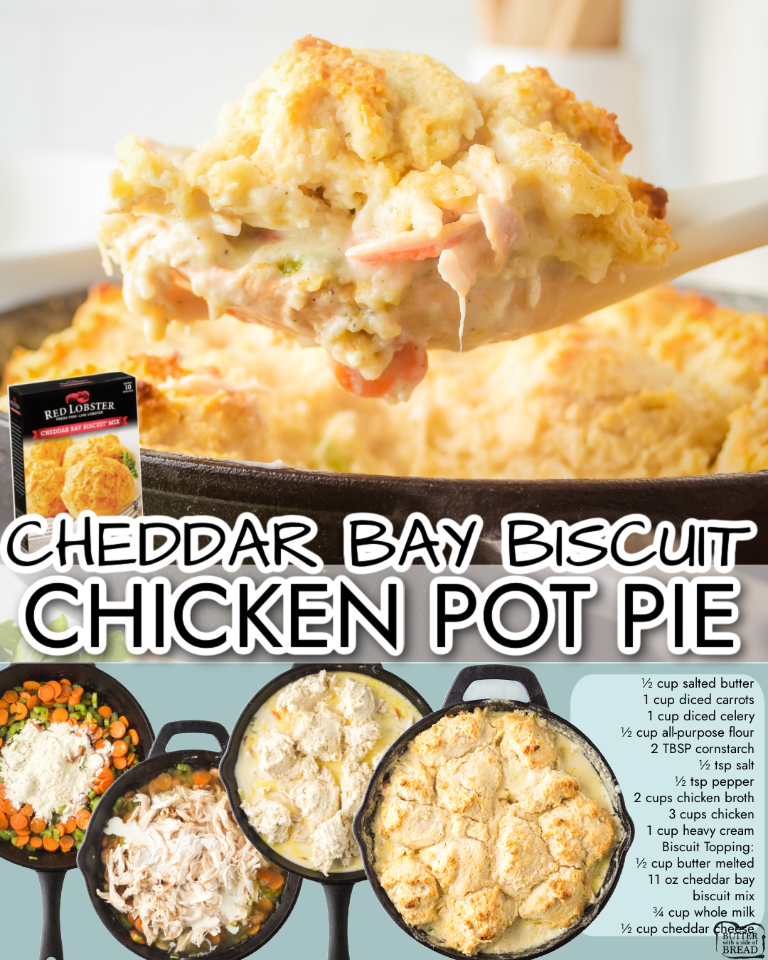 CHEDDAR BAY BISCUIT CHICKEN POT PIE - Butter with a Side of Bread