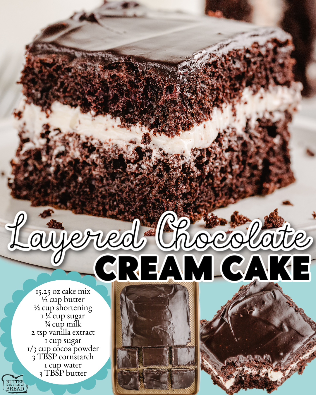 Chocolate Cream Cake starts with a boxed cake mix, layered with creamy vanilla filling & topped with a glossy chocolate glaze!