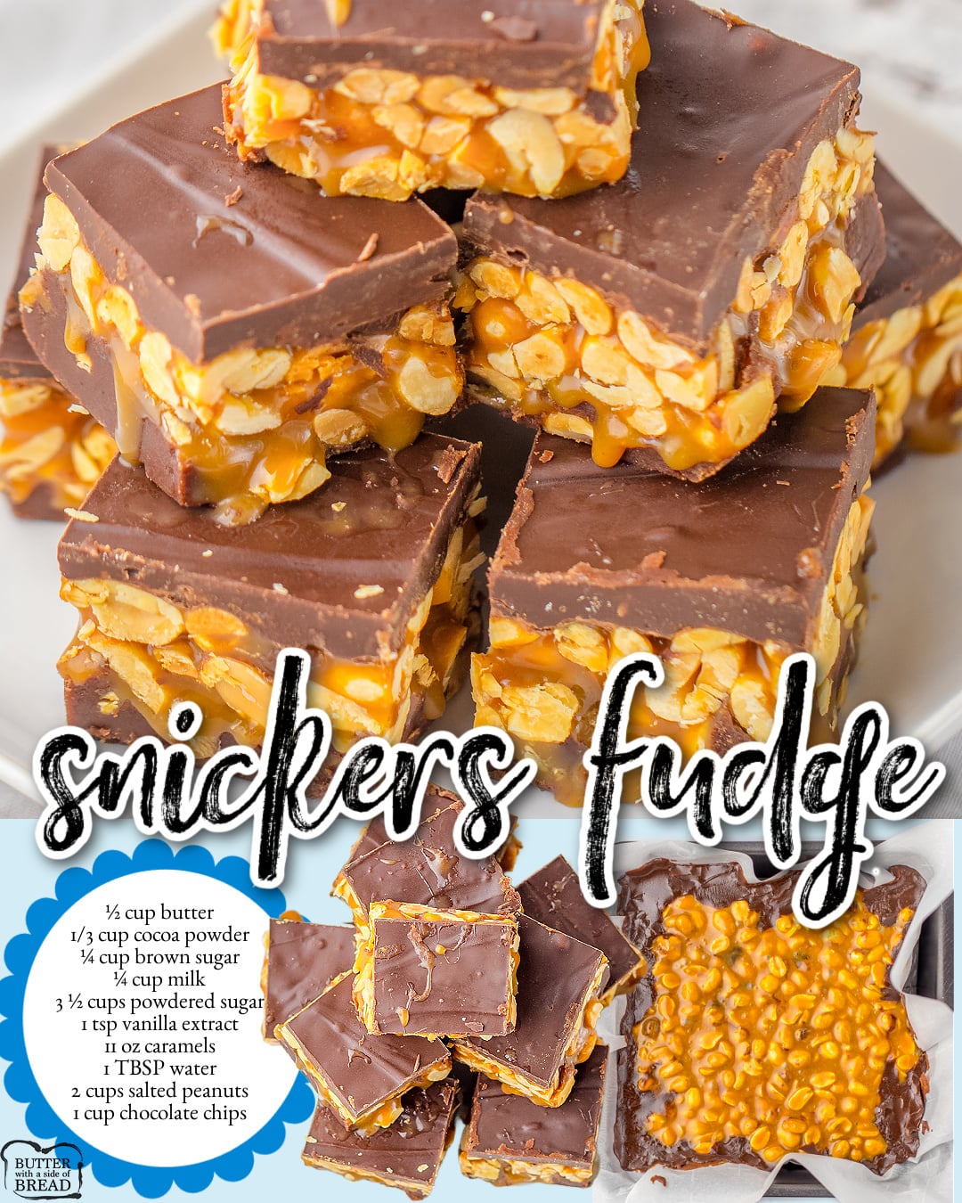 Easy Snickers Fudge made with butter, cocoa, sugar & milk, layered with caramel, salted peanuts and chocolate for a delightful fudge!