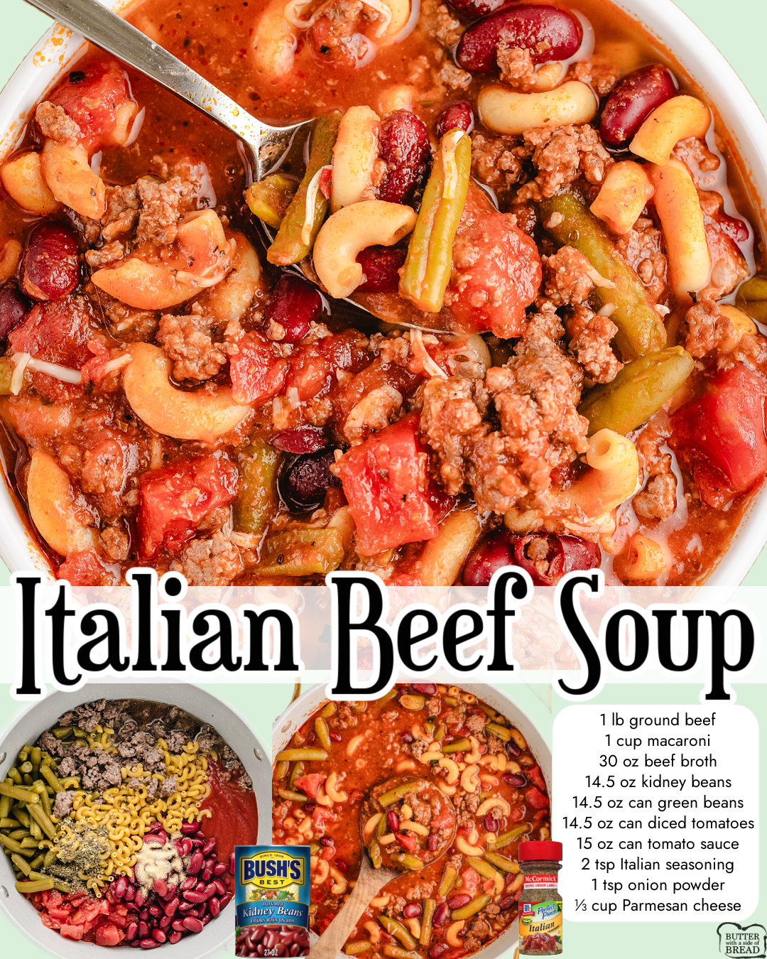 Italian Beef Soup combines tender beef, kidney and green beans, tomatoes and a savory broth for a hearty. satisfying soup perfect for cold nights!