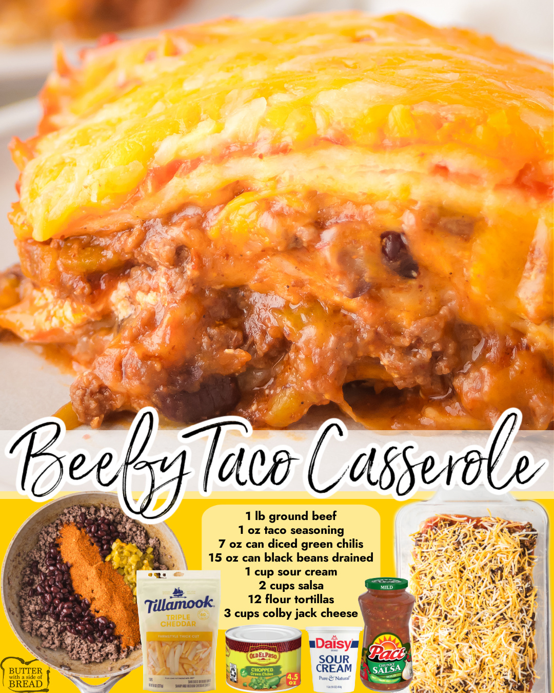 Beef Taco Casserole made with green chilis, black beans, salsa, sour cream all combined with ground beef, cheese & layered with flour tortillas!