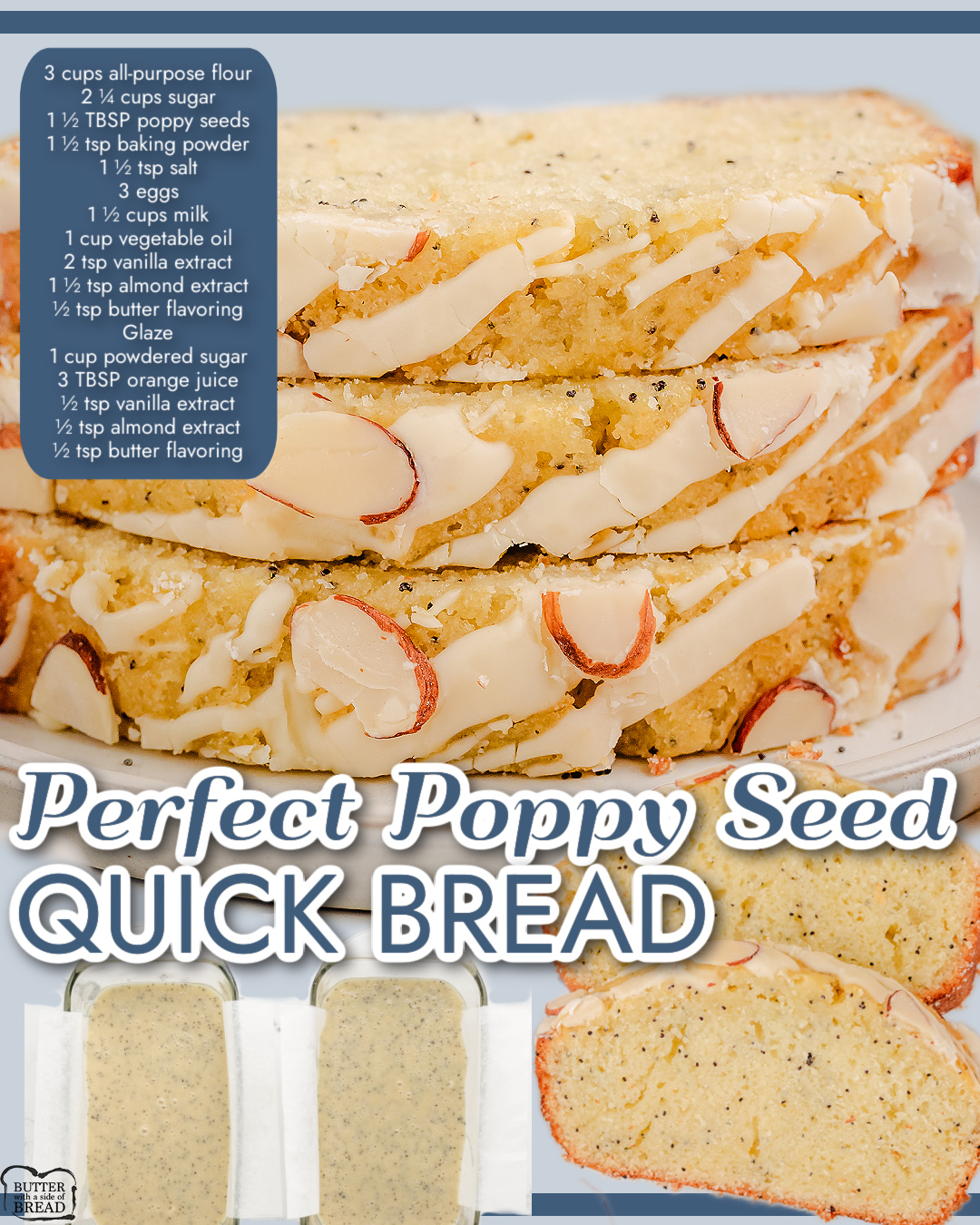 Our Perfect Poppy Seed Bread is delightful & made with poppy seeds, eggs, and a balance of sugar, milk and oil. Vanilla, almond & butter extract, all lend to the incredible flavor in this sweet bread!